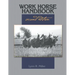 Work Horse Handbook: second edition