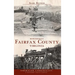 Remembering Fairfax County, Virginia
