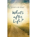 What's After Life?: Evidence from the New York Times Bestselling Book Imagine Heaven