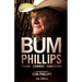 Bum Phillips: Coach, Cowboy, Christian