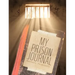 My Prison Journal