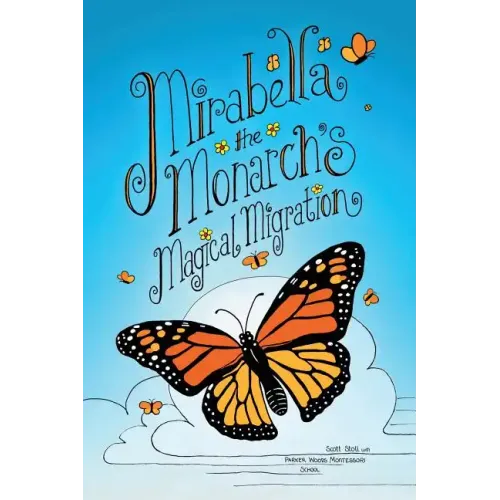 Mirabella the Monarch's Magical Migration
