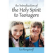 An Introduction of the Holy Spirit to Teenagers