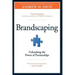 Brandscaping: Unleashing the Power of Partnerships