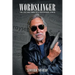 Wordslinger: The Life and Times of a Newspaper Junkie