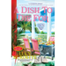 A Dish to Die for: A Key West Food Critic Mystery