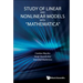 Study of Linear and Nonlinear Models with Mathematica
