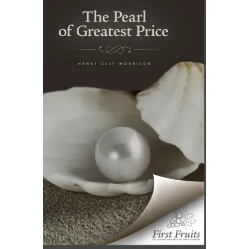 The Pearl of Greatest Price: A Sermon on the Thirteenth Chapter of First Corinthians