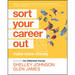 Sort Your Career Out: And Make More Money