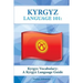 Kyrgyz Vocabulary: A Kyrgyz Language Guide