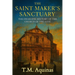 The Saint Maker's Sanctuary: The Dramatic History of the Church of the Gesù