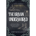 The Urban Underworld Omnibus
