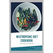 Neutropenic Diet Cookbook: The ultimate book guide on neutropenic diet and cookbook for healthy lifestyle