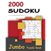 2000 Sudoku - Jumbo Puzzle Book: Giant Bargain Sudoku Puzzle Book - 2000 Problems - Easy, Medium, Hard and Expert - 4 Books in 1