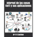 Internet de las cosas (IoT) y sus aplicaciones