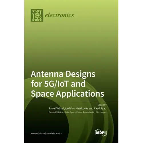Antenna Designs for 5G/IoT and Space Applications
