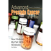 Advanced Prostate Cancer and Me: How I Reduced My Psa 100% Holistically