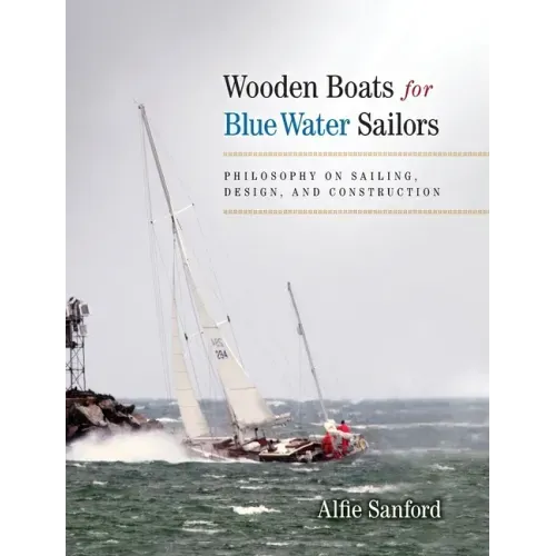 Wooden Boats for Blue Water Sailors