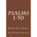 Psalms 1-50: A Comprehensive Analysis of the Psalms