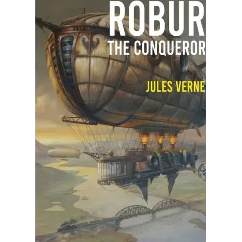 Robur the Conqueror: a science fiction novel by Jules Verne, published in 1886 and also known as The Clipper of the Clouds