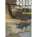 Robur the Conqueror: a science fiction novel by Jules Verne, published in 1886 and also known as The Clipper of the Clouds