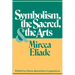 Symbolism, the Sacred, and the Arts