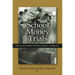 School Money Trials: The Legal Pursuit of Educational Adequacy