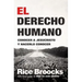 El Derecho Humano: Conocer a Jesucristo Y Hacerlo Conocer