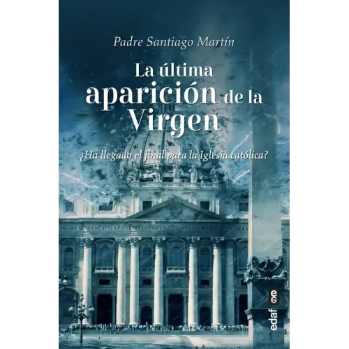 Ultima Aparición de la Virgen, La