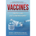 Vaccines: Truth, Lies, and Controversy