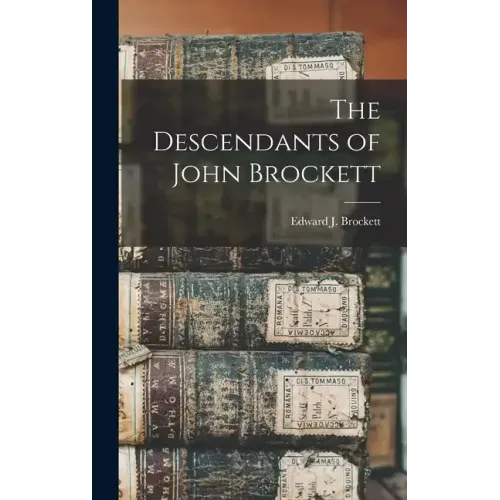 The Descendants of John Brockett