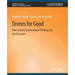 Drones for Good: How to Bring Sociotechnical Thinking Into the Classroom