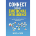 Connect through Emotional Intelligence: Learn to master self, understand others, and build strong, productive relationships