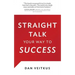 Straight Talk Your Way to Success
