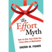 The Effort Myth: How to Give Your Child the Three Gifts of Motivation