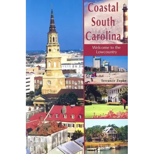 Coastal South Carolina: Welcome to the Lowcountry