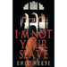 I'm not your Slave: The Story of Imtiyaaz