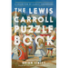 The Lewis Carroll Puzzle Book: A Collection of Classic Conundrums
