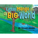 Little Mango in a Big World