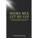 Mama Mia Let Me Go!: A journey through the most intriguing lyrics and stories in rock music