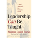 Leadership Can Be Taught: A Bold Approach for a Complex World