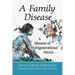 A Family Disease: A Memoir of Multigenerational Ataxia