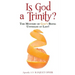 Is God a Trinity?: The Mystery of God's Being Unveiled at Last!
