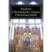 Pauline Christianity versus Christian faith: The Satanic verses of the Bible