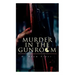 Murder in the Gunroom
