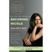 Becoming Nicole: The Inspiring Story of Transgender Actor-Activist Nicole Maines and Her Extraordinary Family