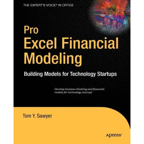 Pro Excel Financial Modeling: Building Models for Technology Startups