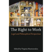 The Right to Work: Legal and Philosophical Perspectives