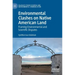 Environmental Clashes on Native American Land: Framing Environmental and Scientific Disputes