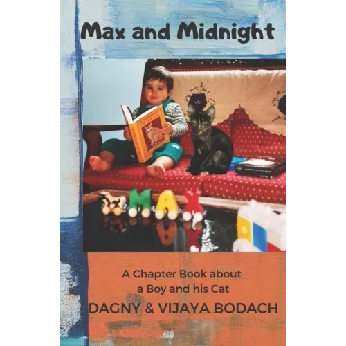 Max and Midnight: A Chapter Book about a Boy and his Cat